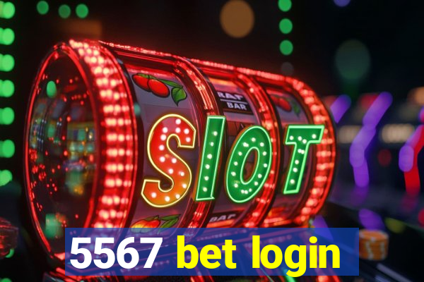 5567 bet login